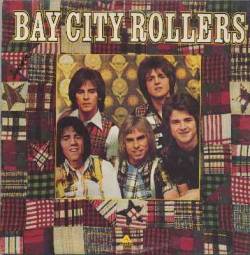 Bay City Rollers : Bay City Rollers Bay City Rollers : Bay City Rollers